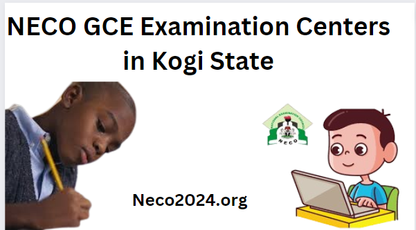 NECO GCE Examination Centers in Kogi State