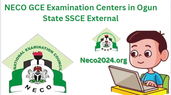 NECO GCE Examination Centers in Ogun State
