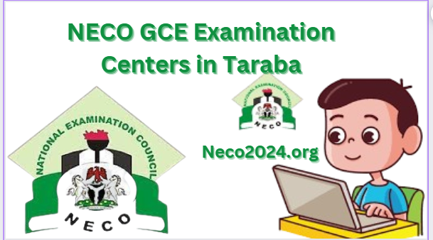 NECO GCE Examination Centers in Taraba State