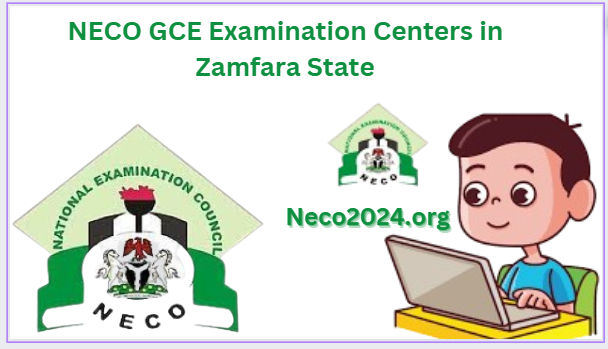 NECO GCE Examination Centers in Zamfara State