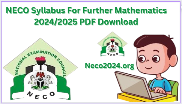 NECO Syllabus For Further Mathematics 2024