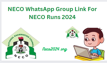 NECO WhatsApp Group Link For NECO Runs 2024